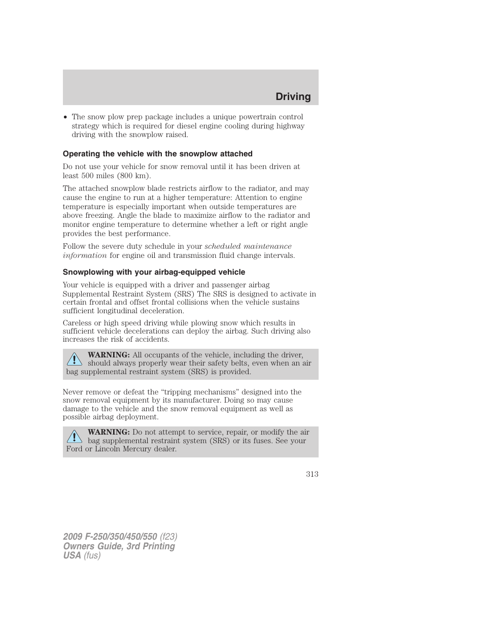 Operating the vehicle with the snowplow attached, Snowplowing with your airbag-equipped vehicle, Driving | FORD 2009 F-550 v.3 User Manual | Page 313 / 419