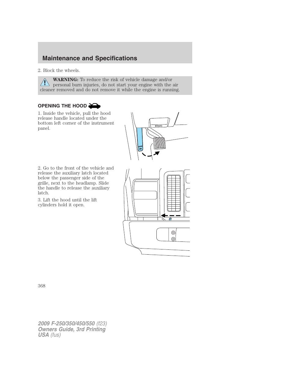 Opening the hood, Maintenance and specifications | FORD 2009 F-550 v.3 User Manual | Page 368 / 419