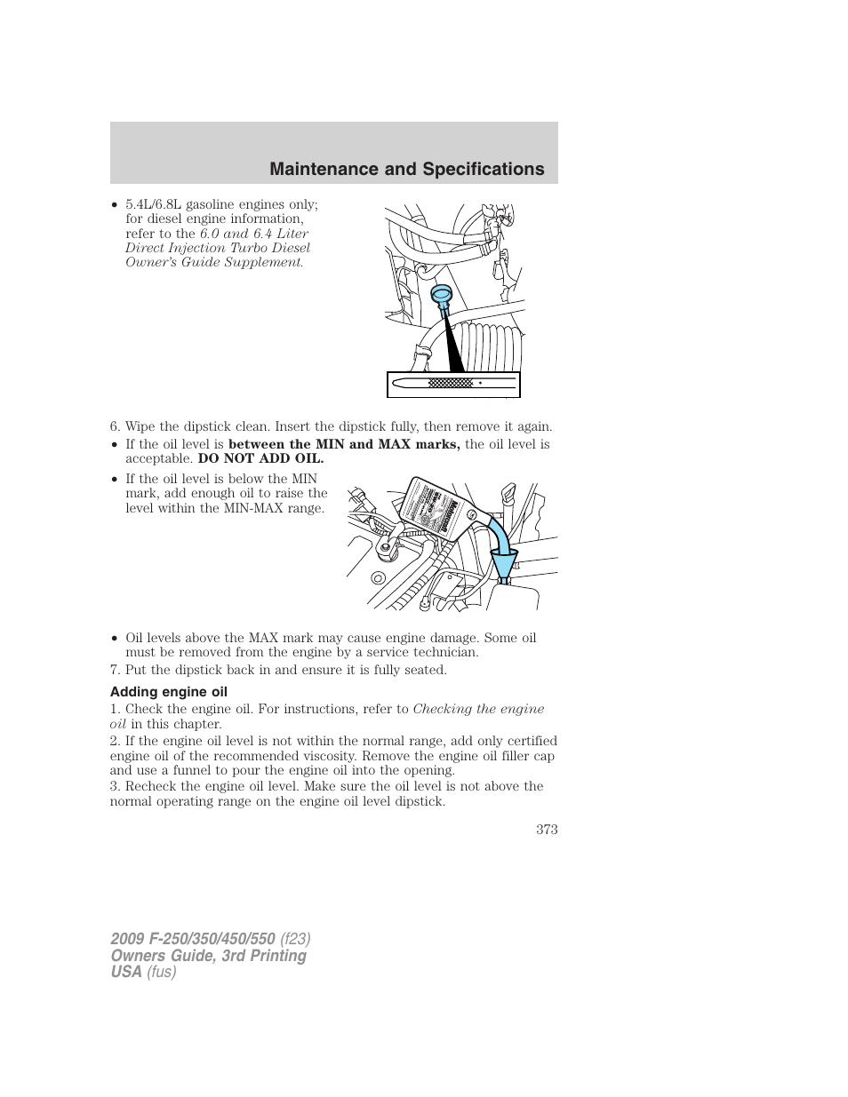 Adding engine oil, Maintenance and specifications | FORD 2009 F-550 v.3 User Manual | Page 373 / 419