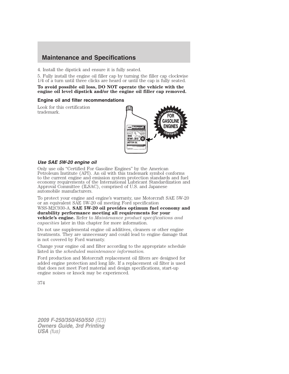 Engine oil and filter recommendations, Use sae 5w-20 engine oil, Maintenance and specifications | FORD 2009 F-550 v.3 User Manual | Page 374 / 419
