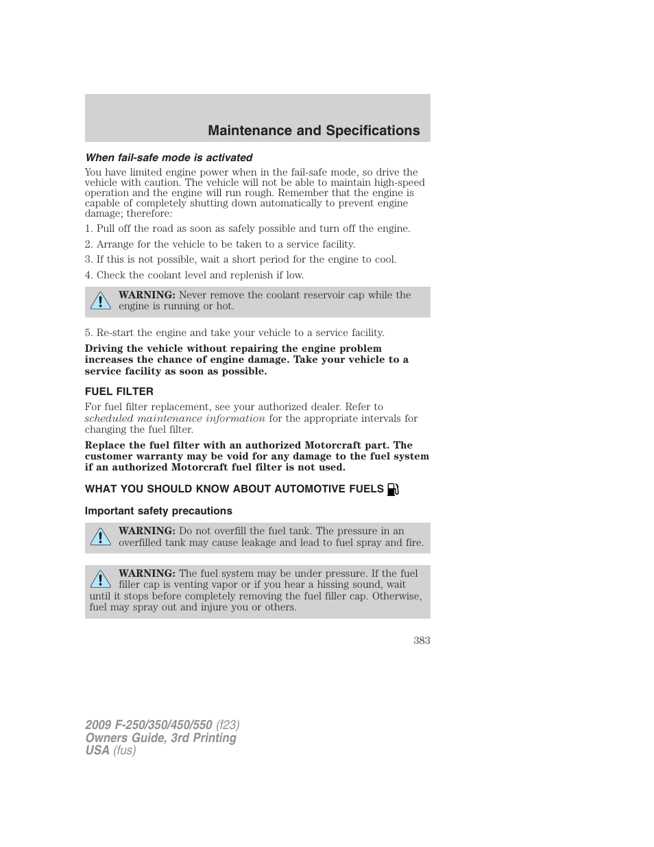 When fail-safe mode is activated, Fuel filter, What you should know about automotive fuels | Important safety precautions, Fuel information, Maintenance and specifications | FORD 2009 F-550 v.3 User Manual | Page 383 / 419