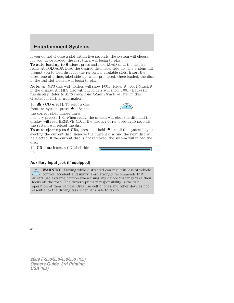 Auxiliary input jack (if equipped), Auxiliary input jack, Entertainment systems | FORD 2009 F-550 v.3 User Manual | Page 42 / 419