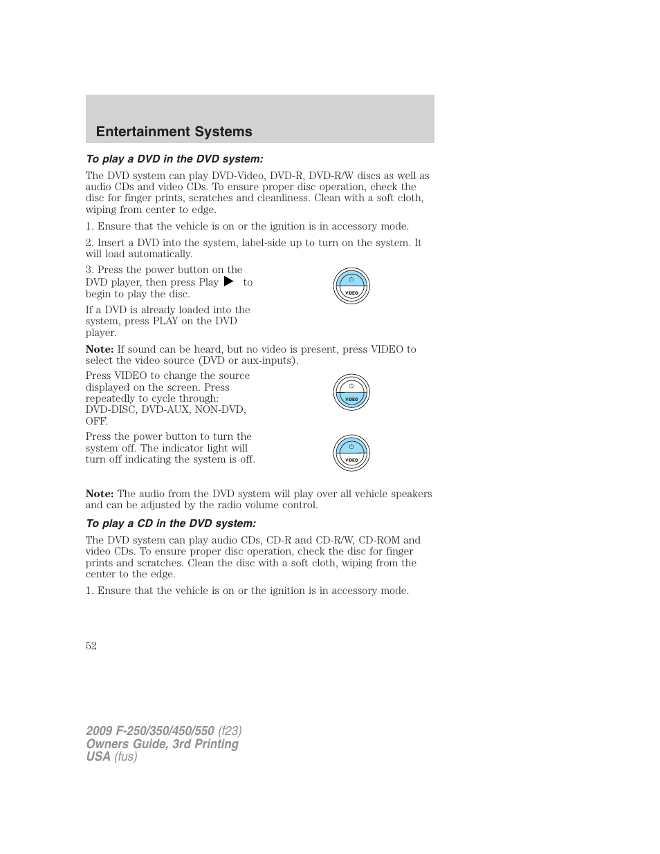 To play a dvd in the dvd system, To play a cd in the dvd system, Entertainment systems | FORD 2009 F-550 v.3 User Manual | Page 52 / 419