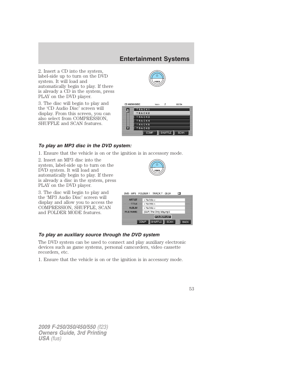 To play an mp3 disc in the dvd system, To play an auxiliary source through the dvd system, Entertainment systems | FORD 2009 F-550 v.3 User Manual | Page 53 / 419