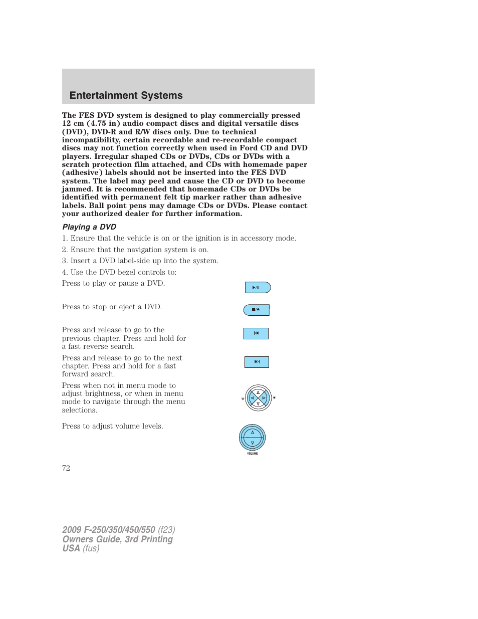 Playing a dvd, Entertainment systems | FORD 2009 F-550 v.3 User Manual | Page 72 / 419