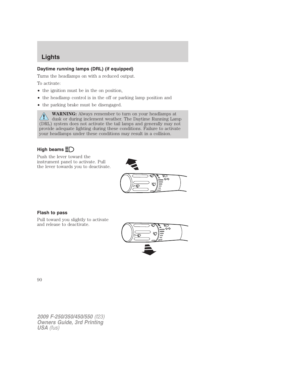 Daytime running lamps (drl) (if equipped), High beams, Flash to pass | Lights | FORD 2009 F-550 v.3 User Manual | Page 90 / 419