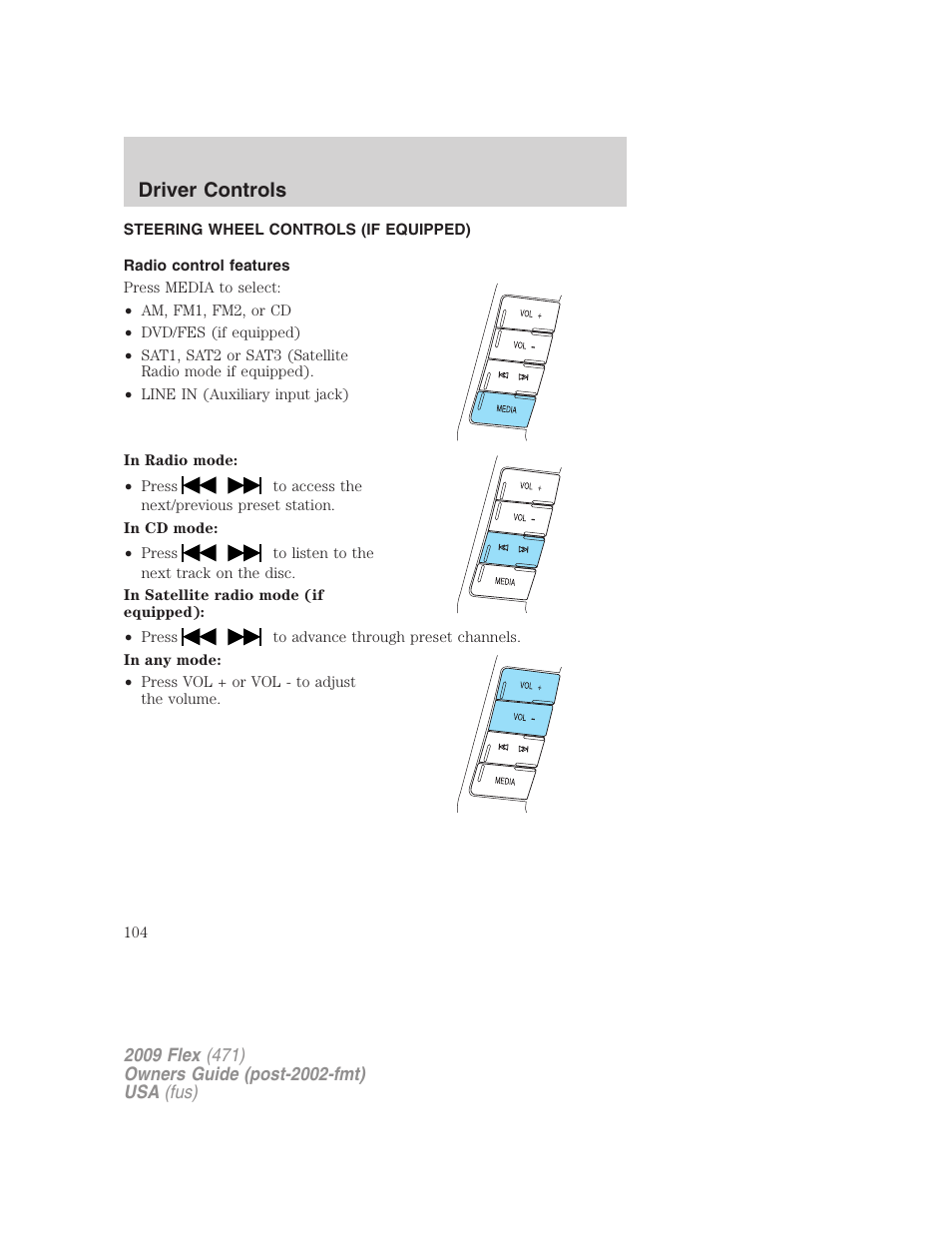 Steering wheel controls (if equipped), Radio control features, Driver controls | FORD 2009 Flex v.1 User Manual | Page 104 / 374