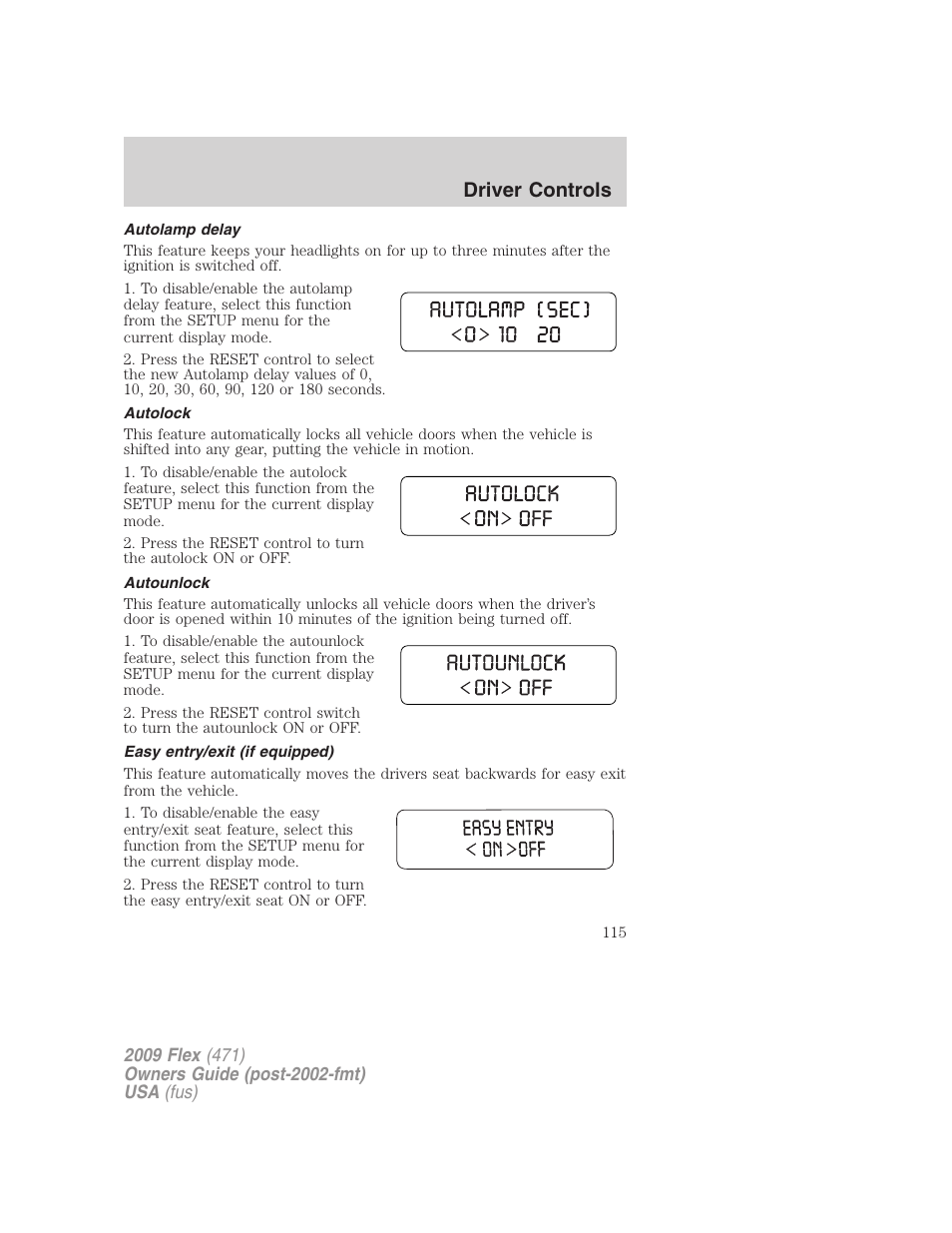 Autolamp delay, Autolock, Autounlock | Easy entry/exit (if equipped), Driver controls | FORD 2009 Flex v.1 User Manual | Page 115 / 374