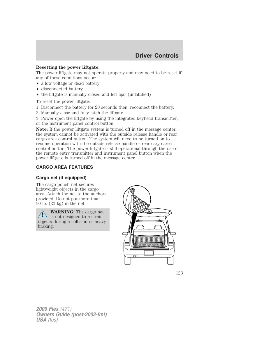 Cargo area features, Cargo net (if equipped), Driver controls | FORD 2009 Flex v.1 User Manual | Page 123 / 374