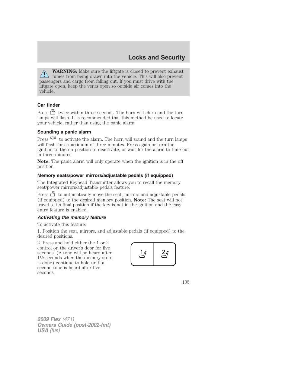 Car finder, Sounding a panic alarm, Activating the memory feature | Locks and security | FORD 2009 Flex v.1 User Manual | Page 135 / 374