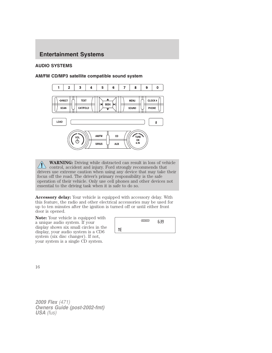 Entertainment systems, Audio systems, Am/fm cd/mp3 satellite compatible sound system | Am/fm stereo with cd/mp3 | FORD 2009 Flex v.1 User Manual | Page 16 / 374