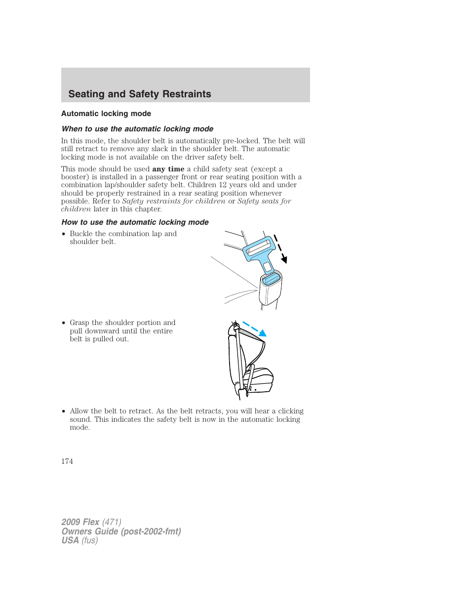 Automatic locking mode, When to use the automatic locking mode, How to use the automatic locking mode | Seating and safety restraints | FORD 2009 Flex v.1 User Manual | Page 174 / 374