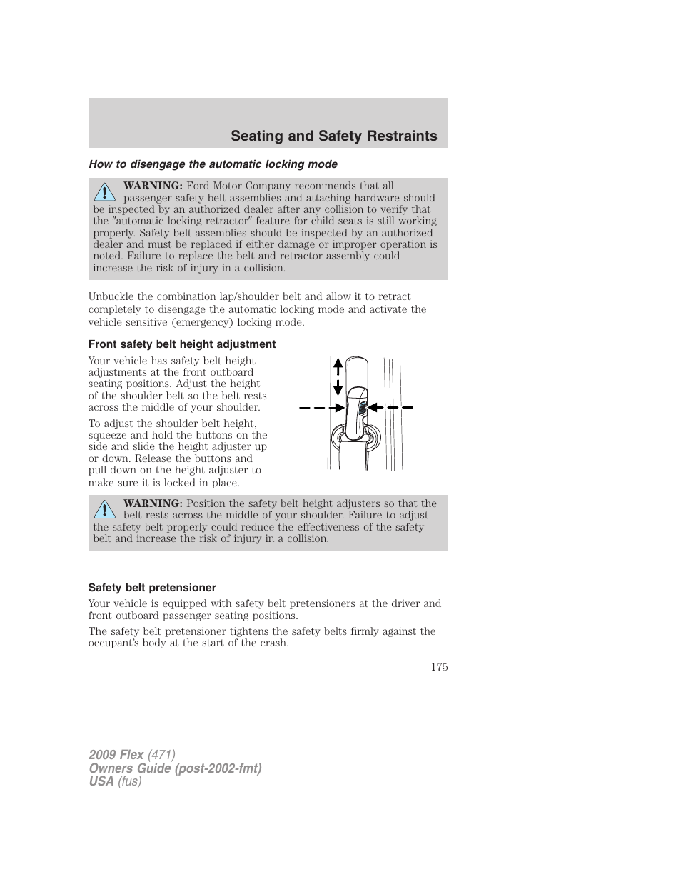 How to disengage the automatic locking mode, Front safety belt height adjustment, Safety belt pretensioner | Seating and safety restraints | FORD 2009 Flex v.1 User Manual | Page 175 / 374