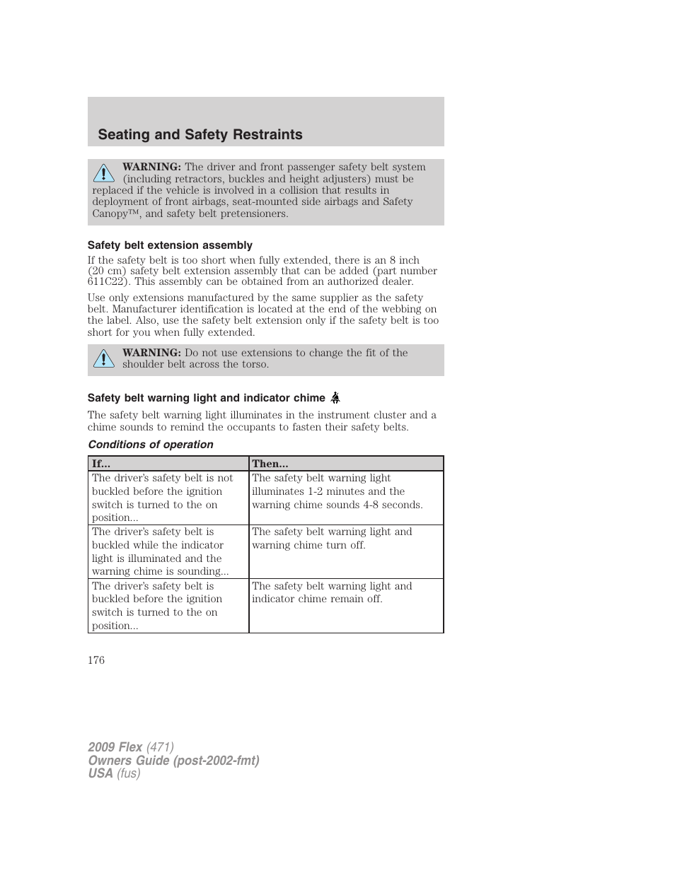 Safety belt extension assembly, Safety belt warning light and indicator chime, Conditions of operation | Seating and safety restraints | FORD 2009 Flex v.1 User Manual | Page 176 / 374