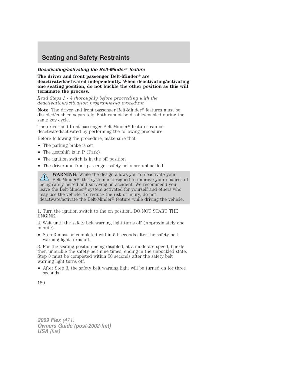 Deactivating/activating the belt-minder feature, Seating and safety restraints | FORD 2009 Flex v.1 User Manual | Page 180 / 374