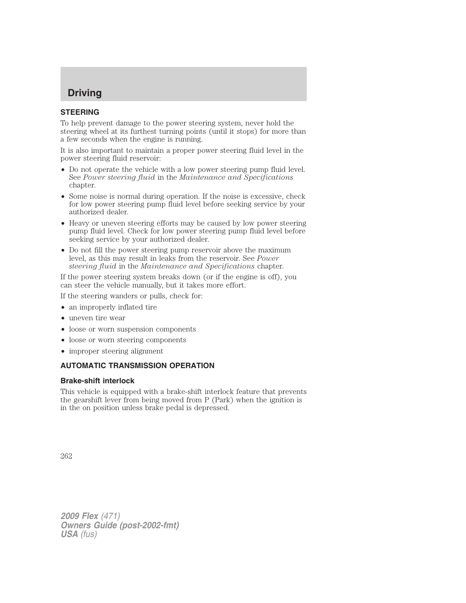 Steering, Automatic transmission operation, Brake-shift interlock | Transmission operation, Driving | FORD 2009 Flex v.1 User Manual | Page 262 / 374