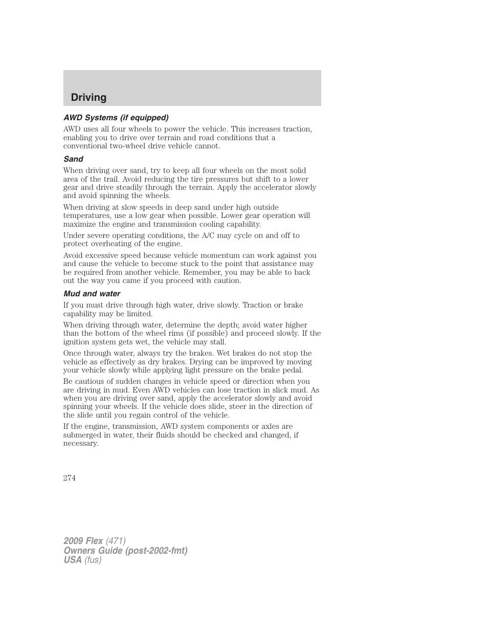 Awd systems (if equipped), Sand, Mud and water | Driving | FORD 2009 Flex v.1 User Manual | Page 274 / 374