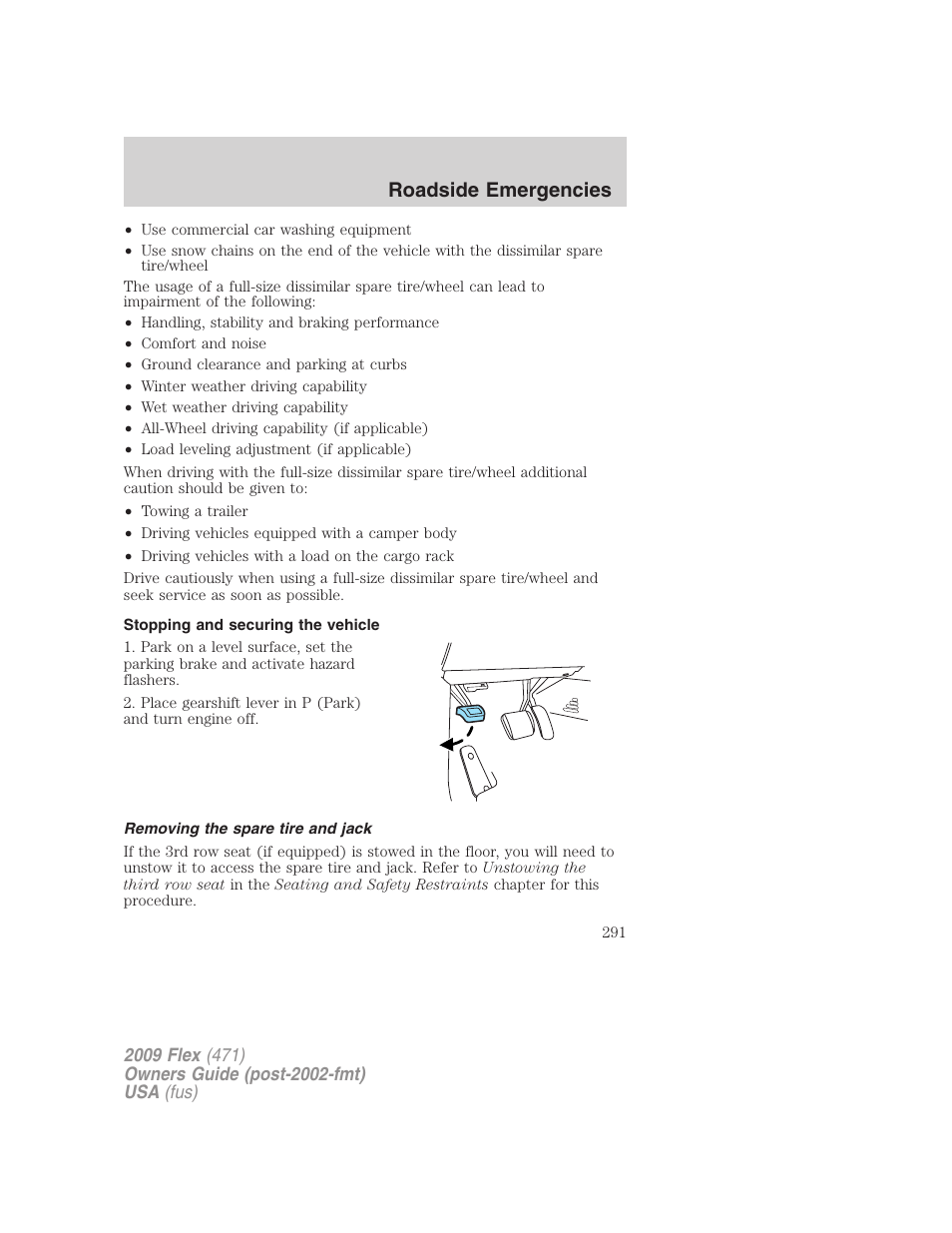 Stopping and securing the vehicle, Removing the spare tire and jack, Roadside emergencies | FORD 2009 Flex v.1 User Manual | Page 291 / 374