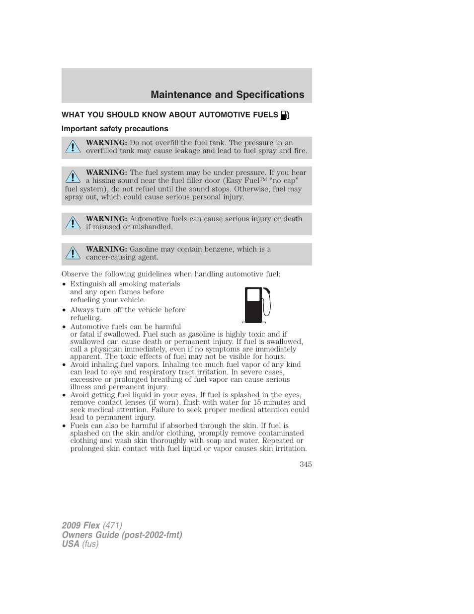 What you should know about automotive fuels, Important safety precautions, Fuel information | Maintenance and specifications | FORD 2009 Flex v.1 User Manual | Page 345 / 374