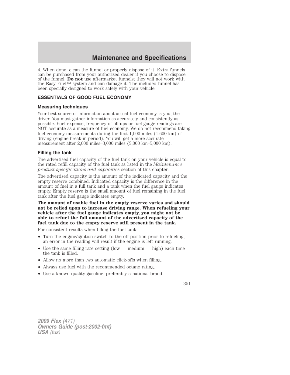 Essentials of good fuel economy, Measuring techniques, Filling the tank | Maintenance and specifications | FORD 2009 Flex v.1 User Manual | Page 351 / 374