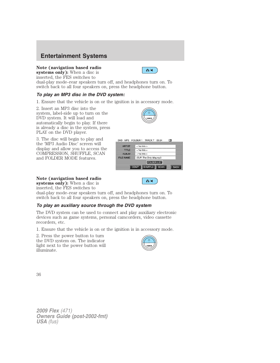 To play an mp3 disc in the dvd system, To play an auxiliary source through the dvd system, Entertainment systems | FORD 2009 Flex v.1 User Manual | Page 36 / 374