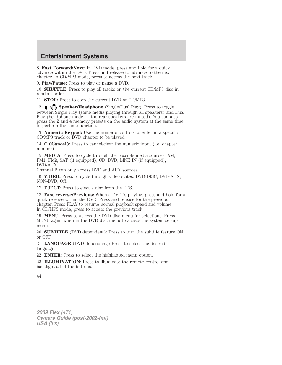 Entertainment systems | FORD 2009 Flex v.1 User Manual | Page 44 / 374