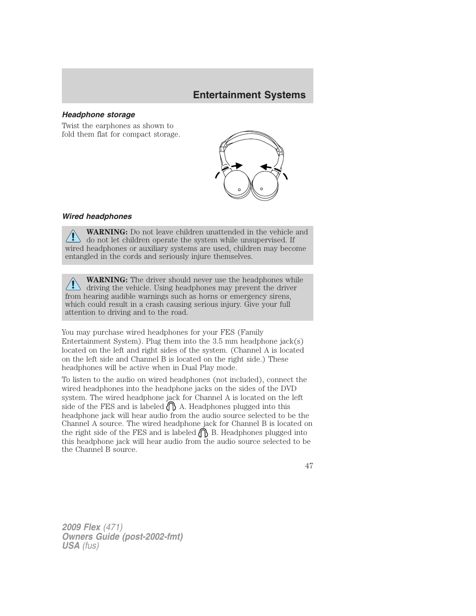 Headphone storage, Wired headphones, Entertainment systems | FORD 2009 Flex v.1 User Manual | Page 47 / 374