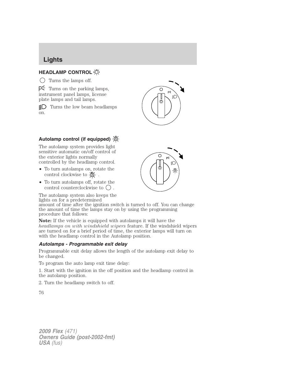 Lights, Headlamp control, Autolamp control (if equipped) | Autolamps - programmable exit delay, Headlamps | FORD 2009 Flex v.1 User Manual | Page 76 / 374