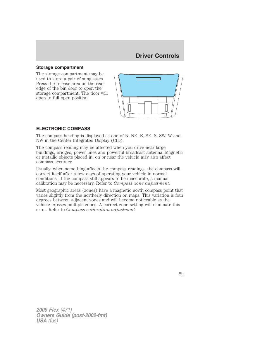 Storage compartment, Electronic compass, Driver controls | FORD 2009 Flex v.1 User Manual | Page 89 / 374