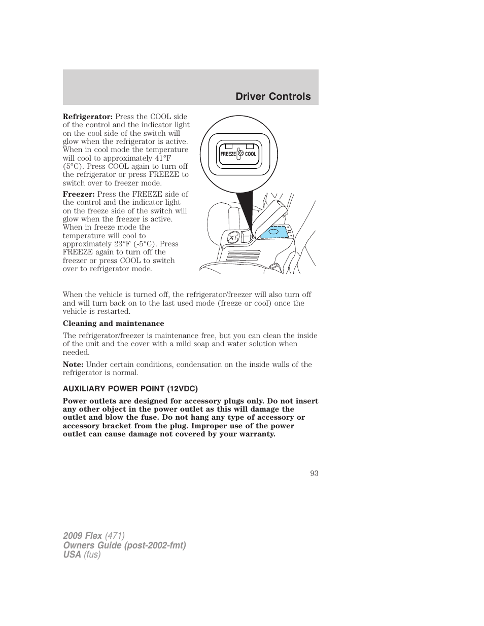 Auxiliary power point (12vdc), Driver controls | FORD 2009 Flex v.1 User Manual | Page 93 / 374