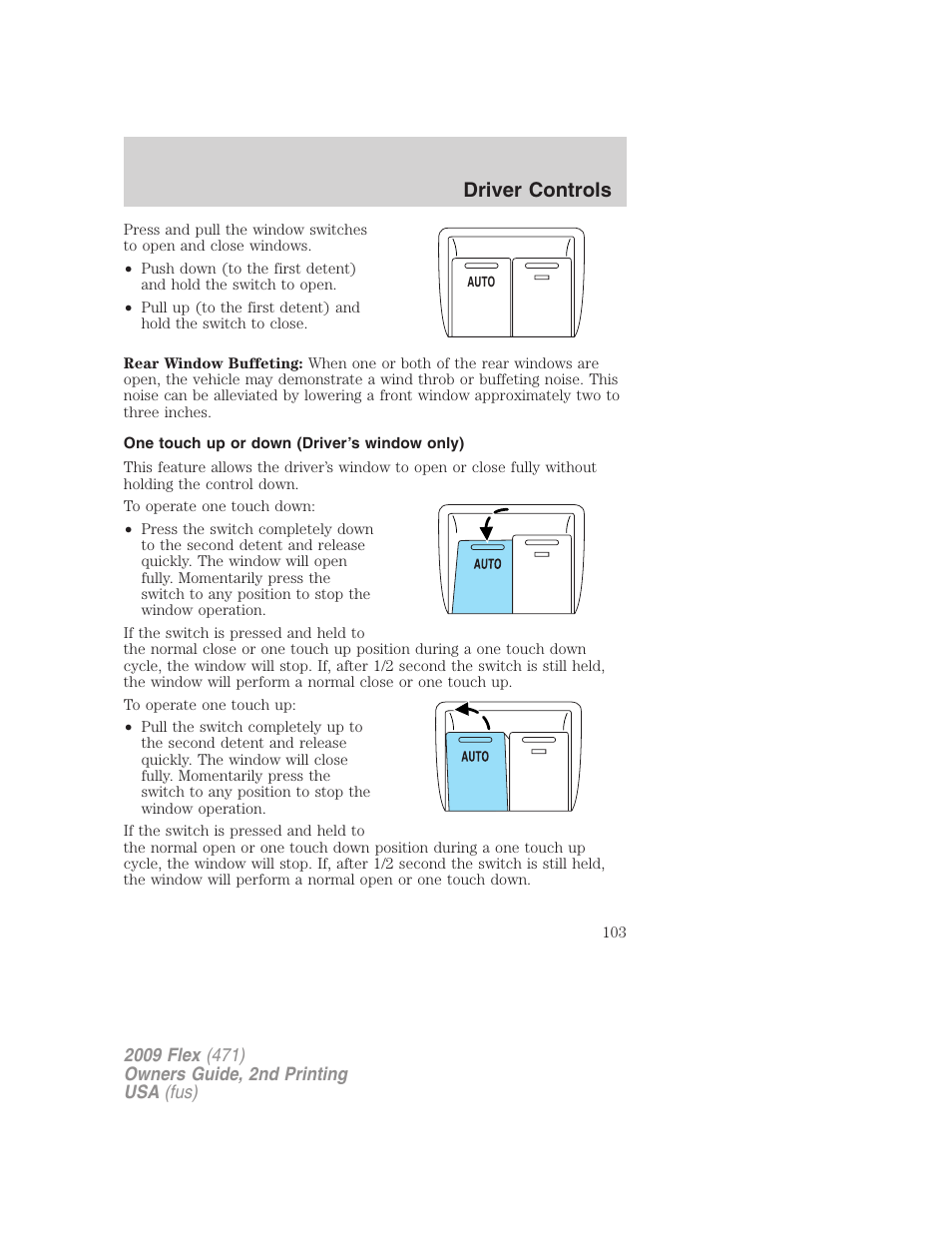 One touch up or down (driver’s window only), Driver controls | FORD 2009 Flex v.2 User Manual | Page 103 / 378