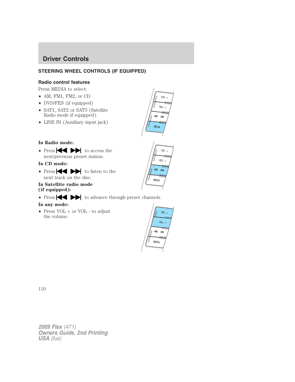Steering wheel controls (if equipped), Radio control features, Driver controls | FORD 2009 Flex v.2 User Manual | Page 110 / 378