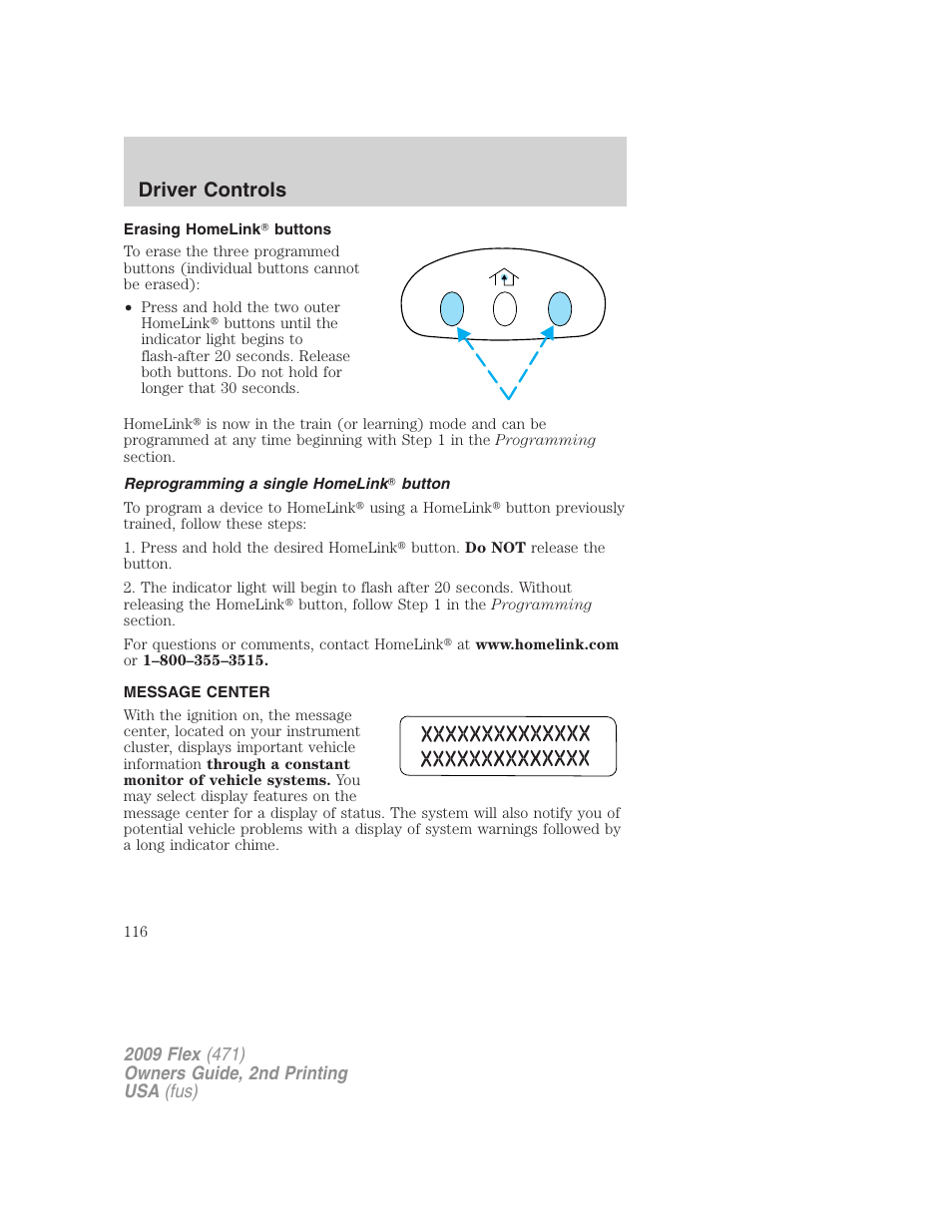 Erasing homelink buttons, Reprogramming a single homelink button, Message center | Driver controls | FORD 2009 Flex v.2 User Manual | Page 116 / 378