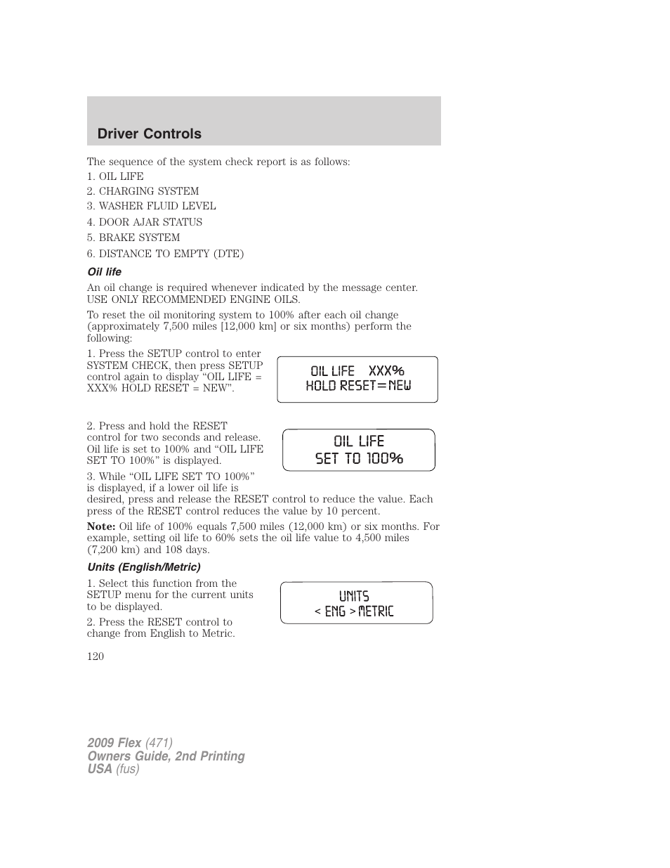 Oil life, Units (english/metric), Driver controls | FORD 2009 Flex v.2 User Manual | Page 120 / 378