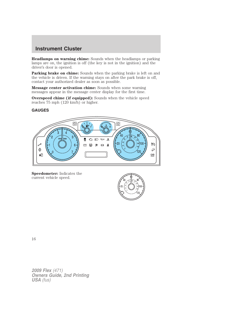 Gauges, Instrument cluster | FORD 2009 Flex v.2 User Manual | Page 16 / 378