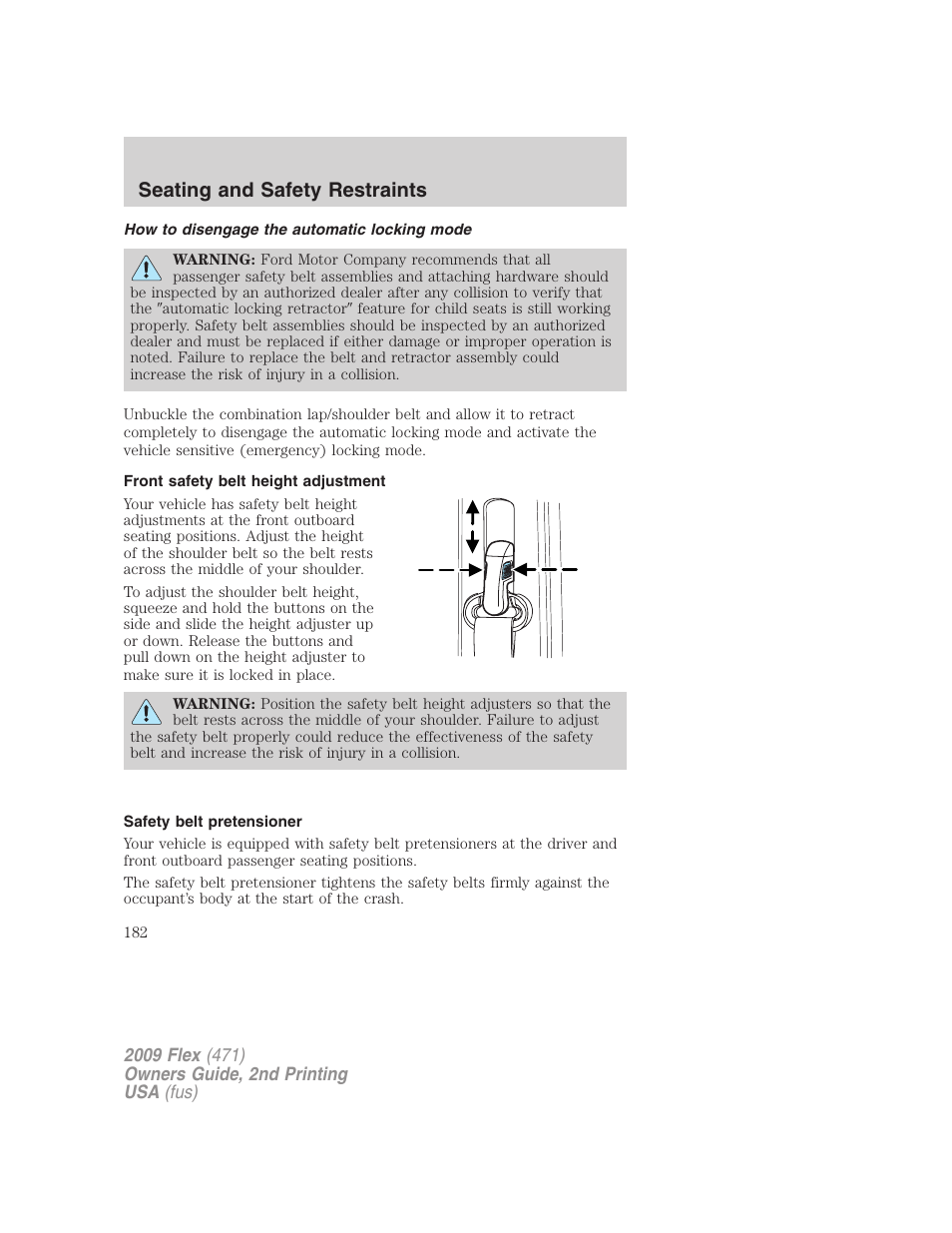 How to disengage the automatic locking mode, Front safety belt height adjustment, Safety belt pretensioner | Seating and safety restraints | FORD 2009 Flex v.2 User Manual | Page 182 / 378