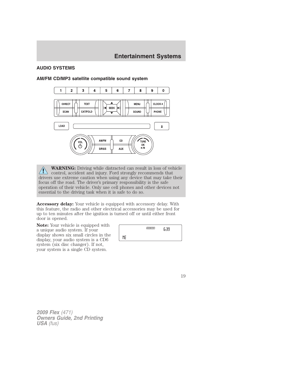 Entertainment systems, Audio systems, Am/fm cd/mp3 satellite compatible sound system | Am/fm stereo with cd/mp3 | FORD 2009 Flex v.2 User Manual | Page 19 / 378