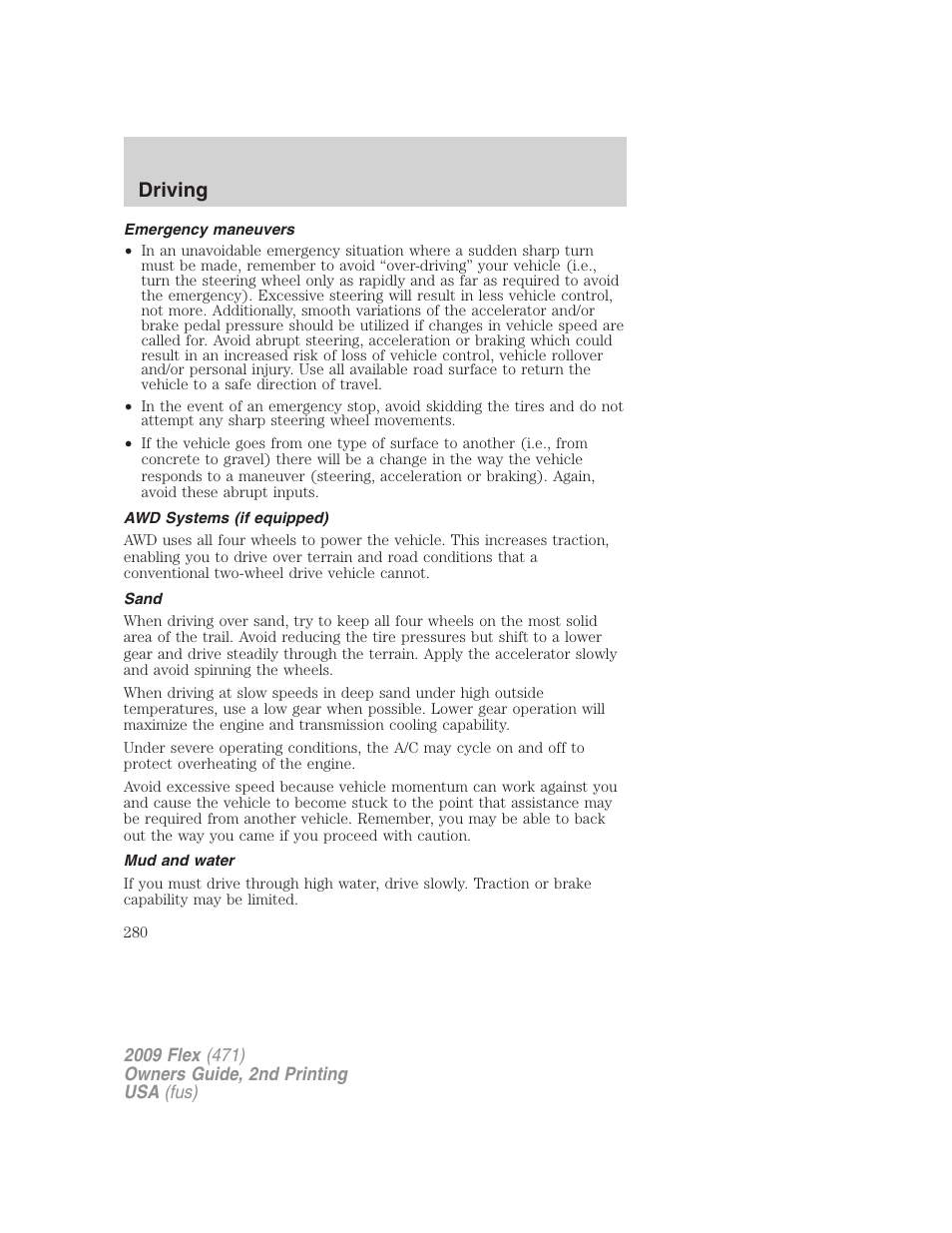 Emergency maneuvers, Awd systems (if equipped), Sand | Mud and water, Driving | FORD 2009 Flex v.2 User Manual | Page 280 / 378