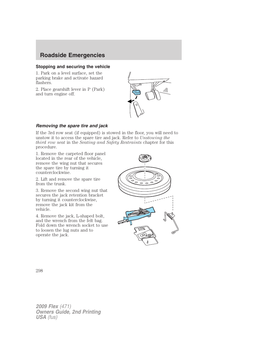 Stopping and securing the vehicle, Removing the spare tire and jack, Roadside emergencies | FORD 2009 Flex v.2 User Manual | Page 298 / 378