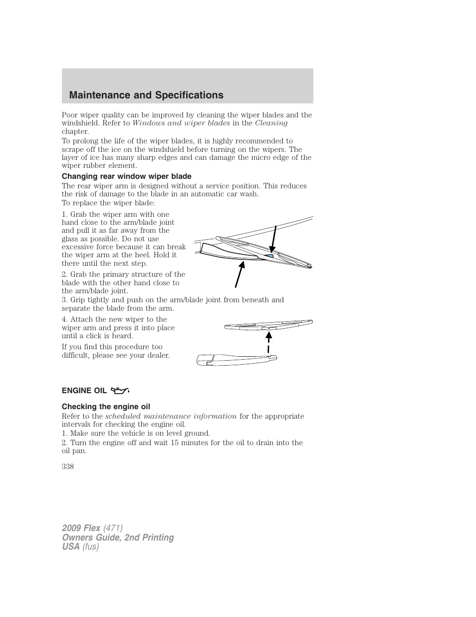 Changing rear window wiper blade, Engine oil, Checking the engine oil | Maintenance and specifications | FORD 2009 Flex v.2 User Manual | Page 338 / 378