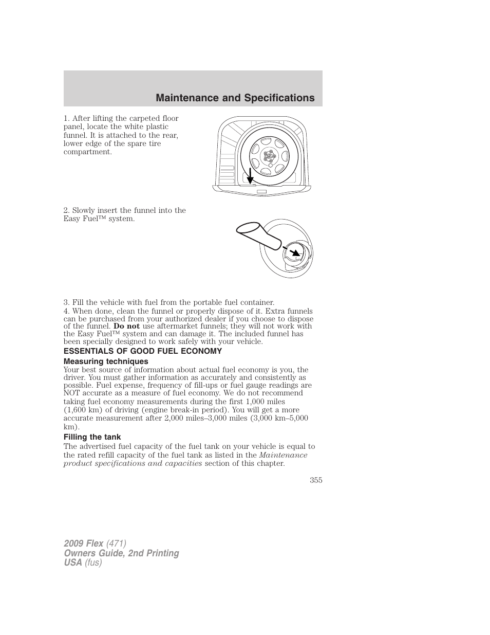 Essentials of good fuel economy, Measuring techniques, Filling the tank | Maintenance and specifications | FORD 2009 Flex v.2 User Manual | Page 355 / 378