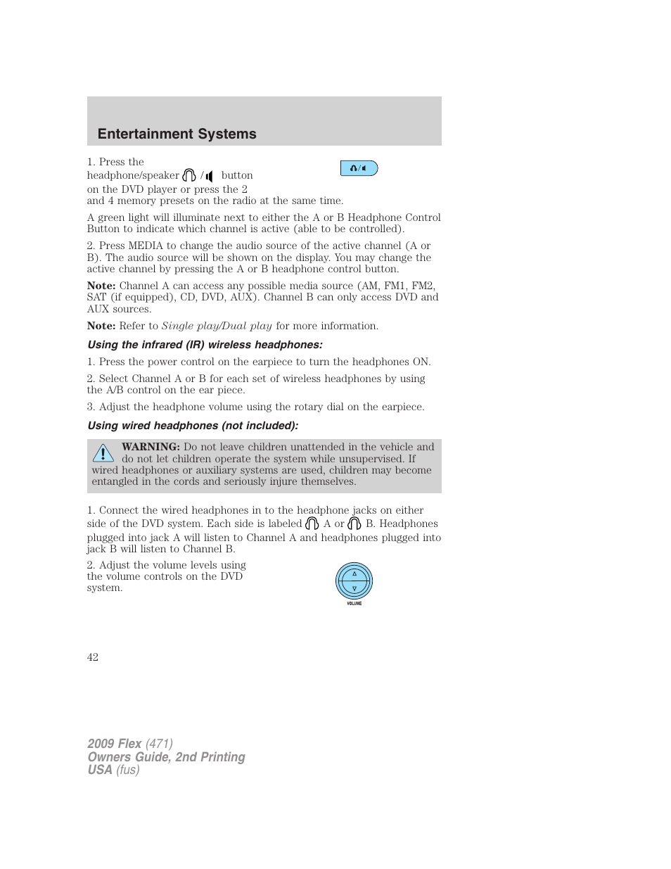 Using the infrared (ir) wireless headphones, Using wired headphones (not included), Entertainment systems | FORD 2009 Flex v.2 User Manual | Page 42 / 378