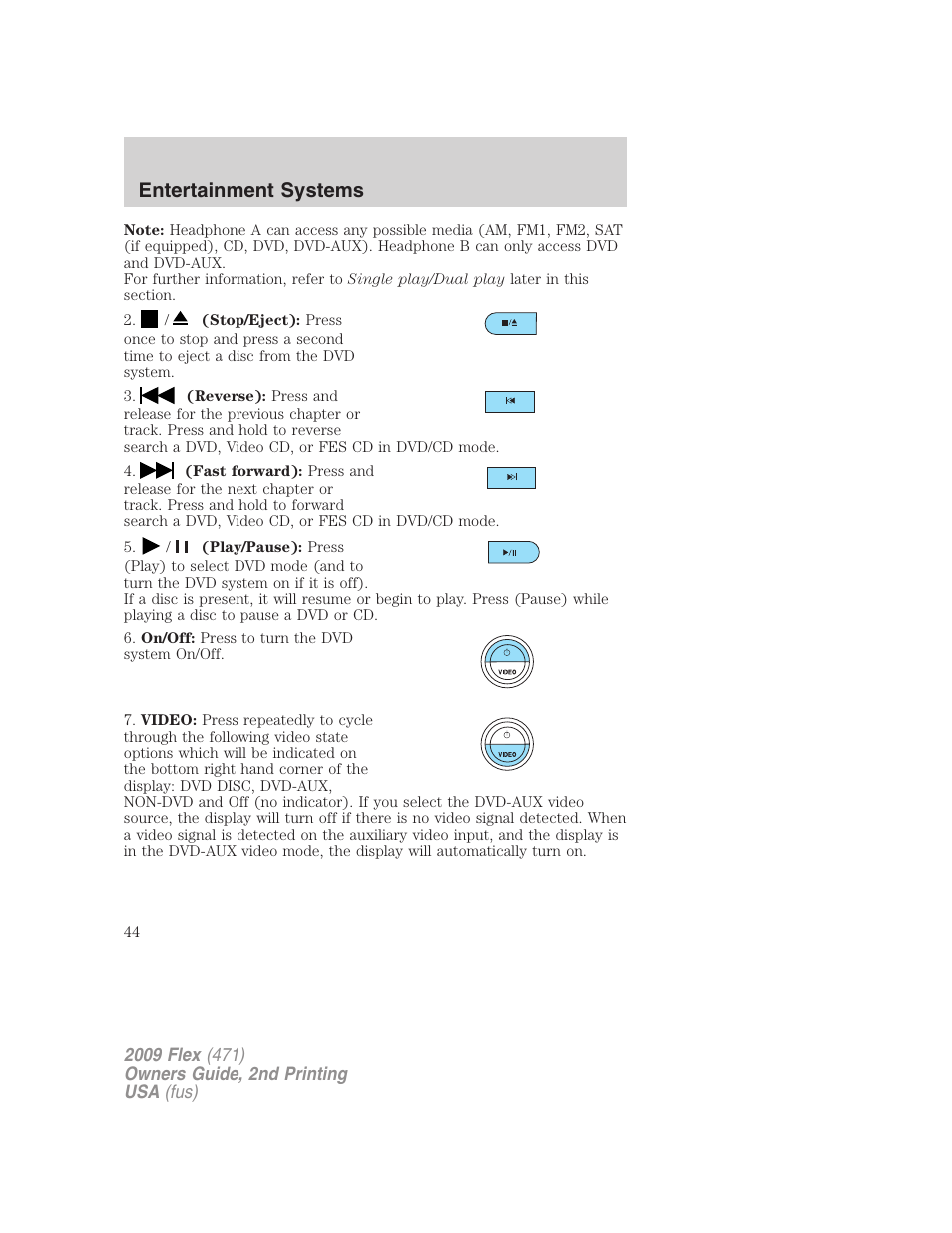 Entertainment systems | FORD 2009 Flex v.2 User Manual | Page 44 / 378