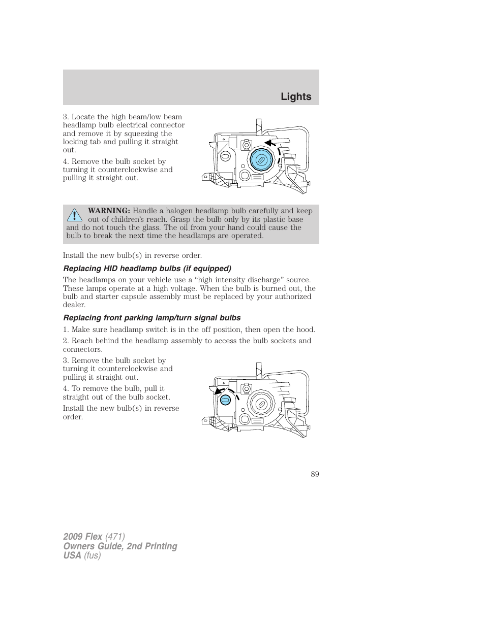 Replacing hid headlamp bulbs (if equipped), Replacing front parking lamp/turn signal bulbs, Lights | FORD 2009 Flex v.2 User Manual | Page 89 / 378