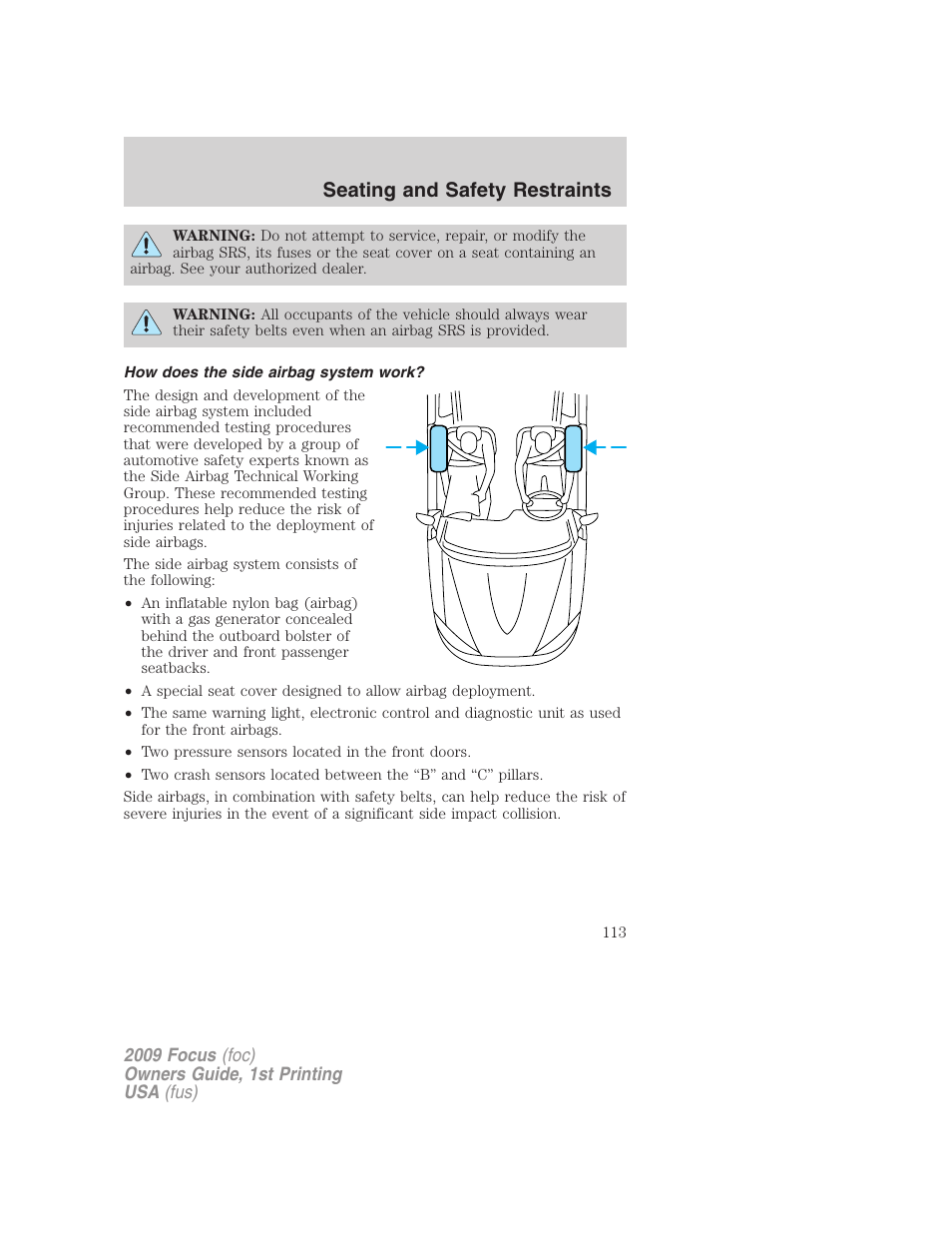 How does the side airbag system work, Seating and safety restraints | FORD 2009 Focus v.1 User Manual | Page 113 / 276
