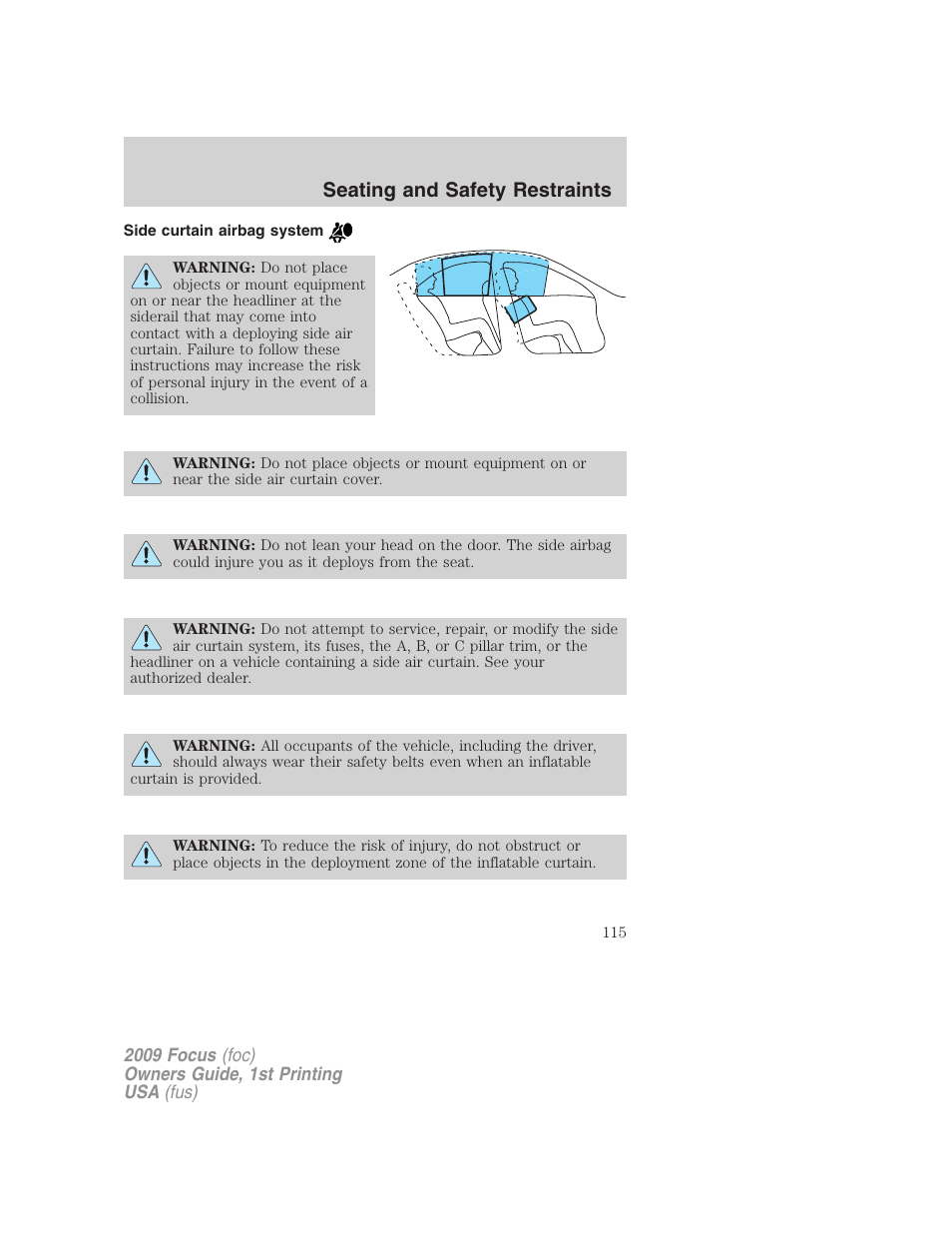 Side curtain airbag system, Seating and safety restraints | FORD 2009 Focus v.1 User Manual | Page 115 / 276