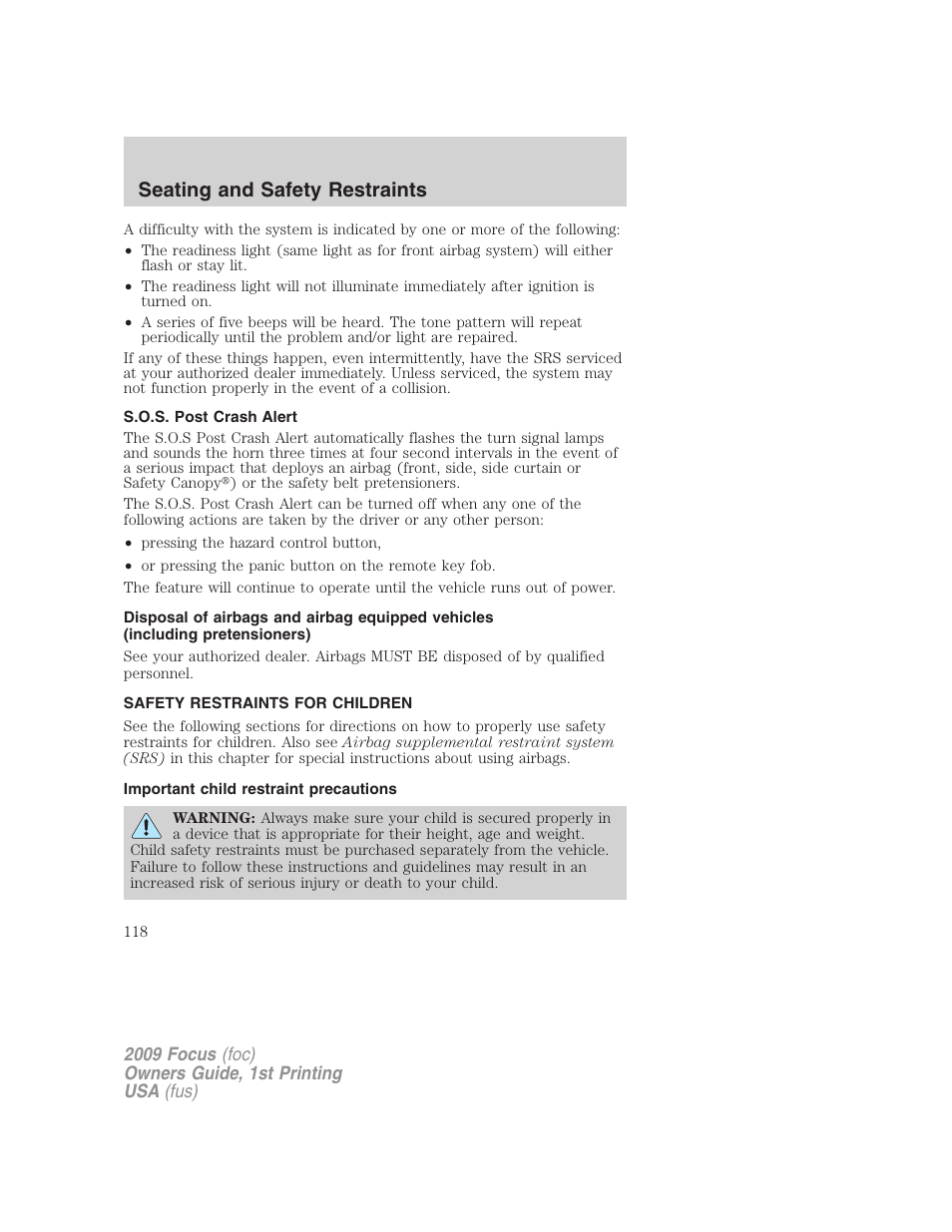 S.o.s. post crash alert, Safety restraints for children, Important child restraint precautions | Child restraints, Seating and safety restraints | FORD 2009 Focus v.1 User Manual | Page 118 / 276