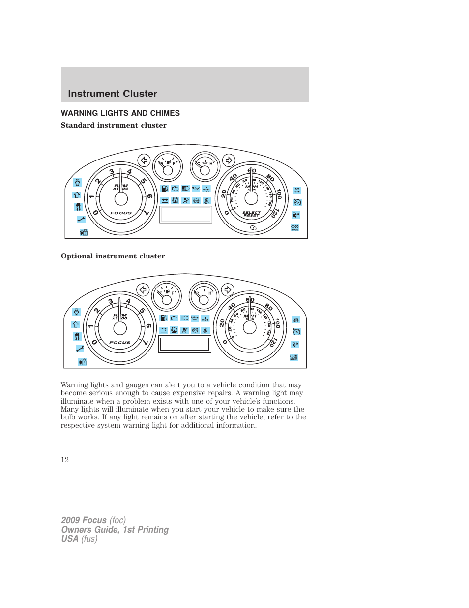 Instrument cluster, Warning lights and chimes | FORD 2009 Focus v.1 User Manual | Page 12 / 276