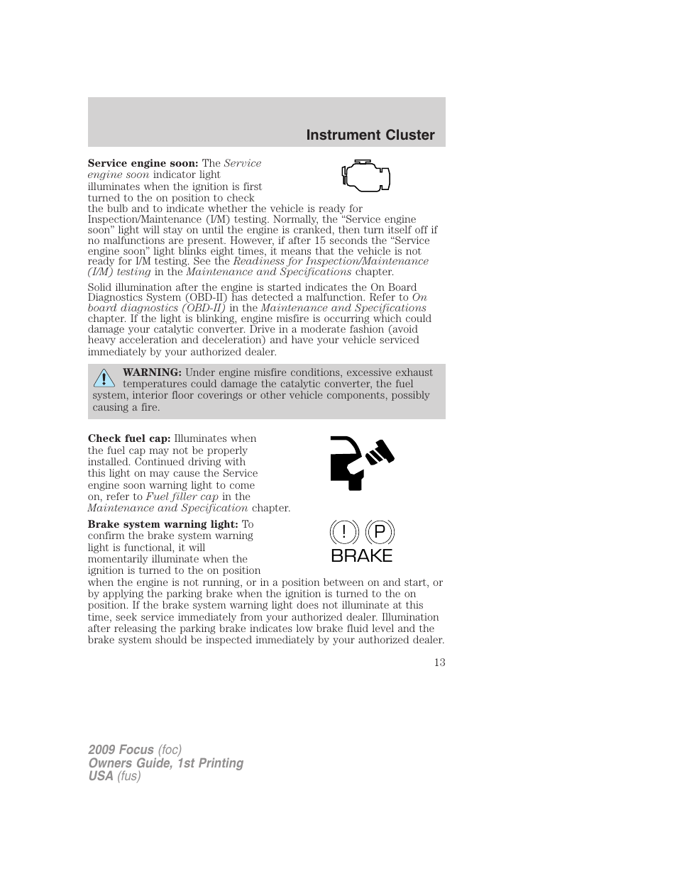 P! brake | FORD 2009 Focus v.1 User Manual | Page 13 / 276