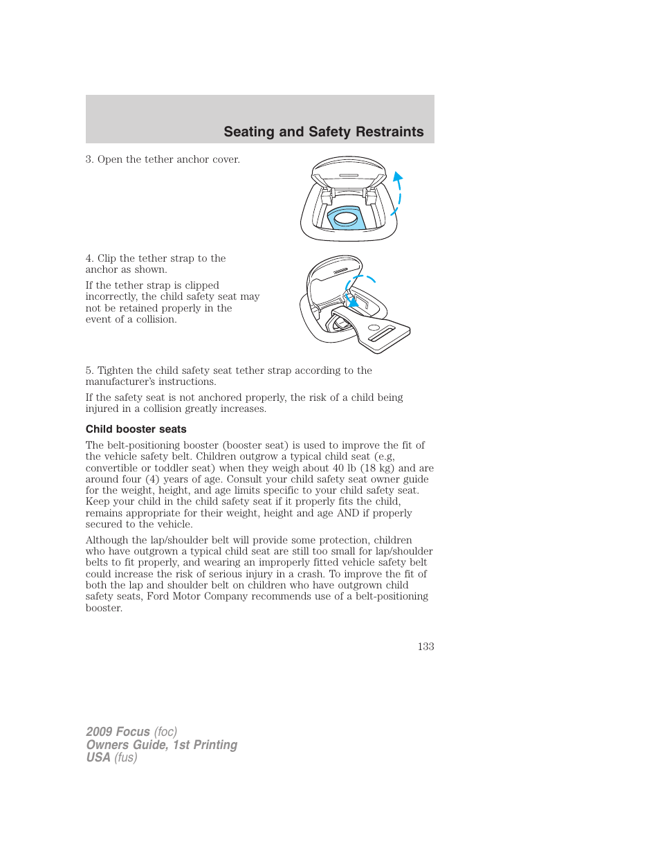 Child booster seats, Seating and safety restraints | FORD 2009 Focus v.1 User Manual | Page 133 / 276